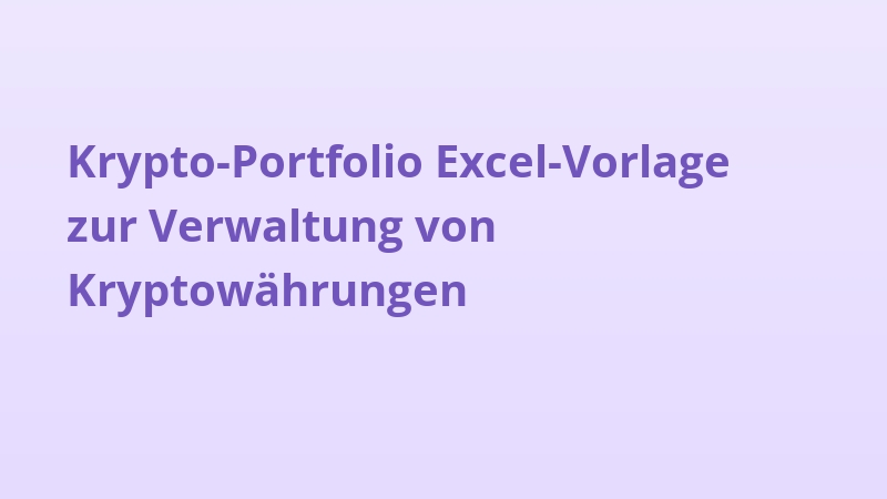Krypto-Portfolio Excel-Vorlage zur Verwaltung von Kryptowährungen