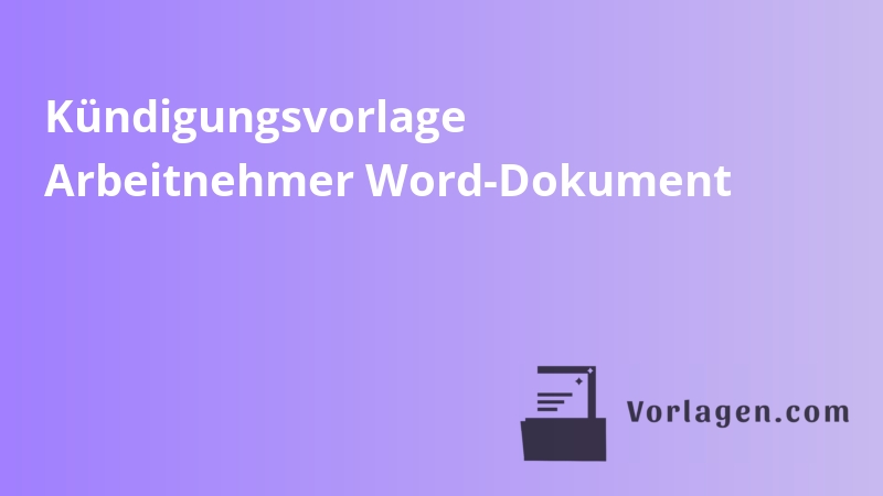 Kündigungsvorlage Arbeitnehmer Word-Dokument