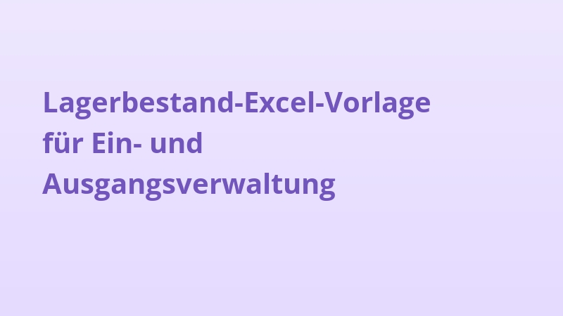 Lagerbestand-Excel-Vorlage für Ein- und Ausgangsverwaltung