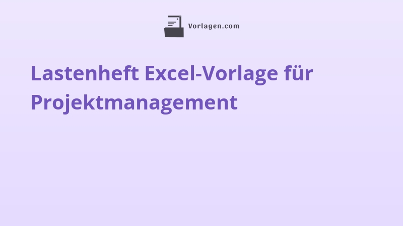 Lastenheft Excel-Vorlage für Projektmanagement