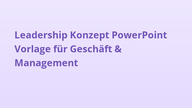 Leadership Konzept PowerPoint Vorlage für Geschäft & Management