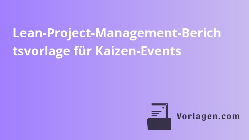 Lean-Project-Management-Berich tsvorlage für Kaizen-Events