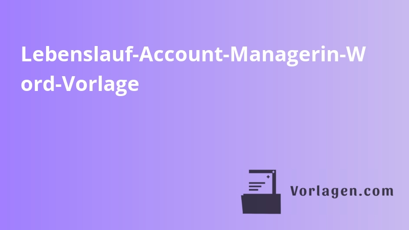 Lebenslauf-Account-Managerin-W ord-Vorlage