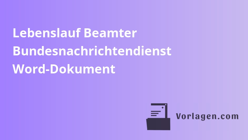 Lebenslauf Beamter Bundesnachrichtendienst Word-Dokument