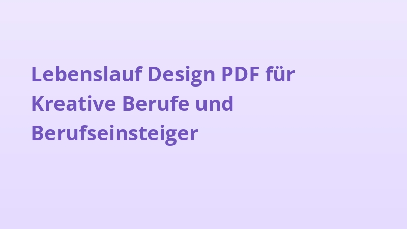 Lebenslauf Design PDF für Kreative Berufe und Berufseinsteiger