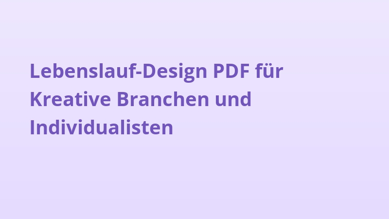 Lebenslauf-Design PDF für Kreative Branchen und Individualisten
