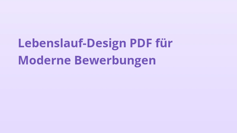 Lebenslauf-Design PDF für Moderne Bewerbungen