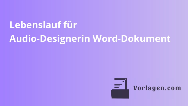 Lebenslauf für Audio-Designerin Word-Dokument