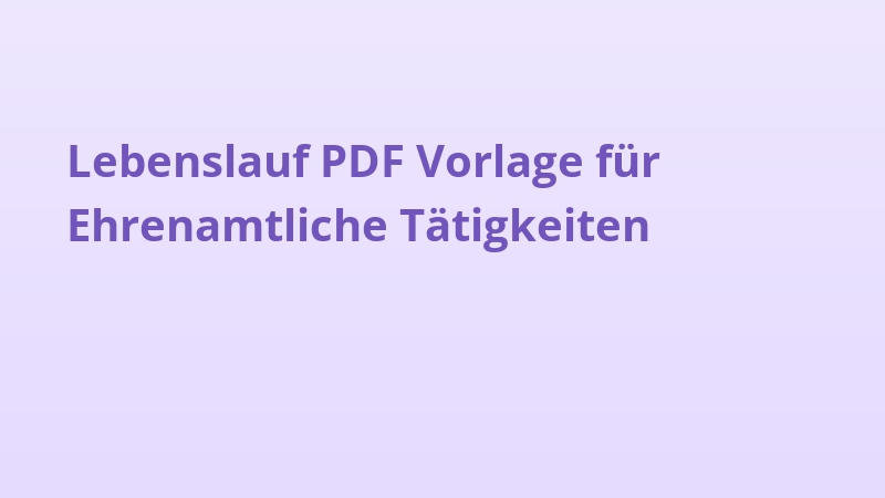 Lebenslauf PDF Vorlage für Ehrenamtliche Tätigkeiten