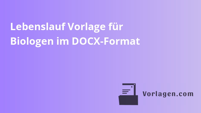 Lebenslauf Vorlage für Biologen im DOCX-Format