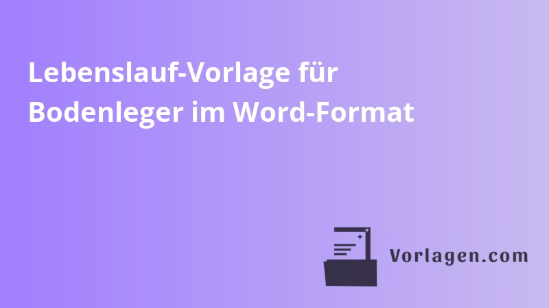 Lebenslauf-Vorlage für Bodenleger im Word-Format