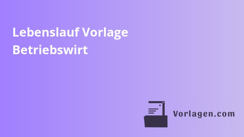 Lebenslauf Vorlage Betriebswirt