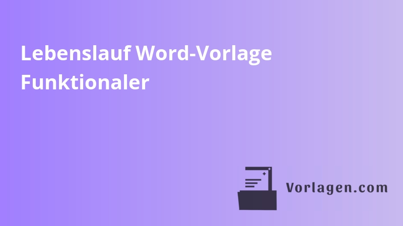 Lebenslauf Word-Vorlage Funktionaler