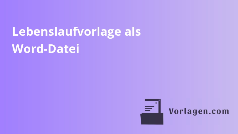 Lebenslaufvorlage als Word-Datei