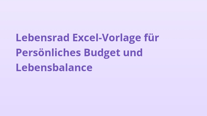 Lebensrad Excel-Vorlage für Persönliches Budget und Lebensbalance