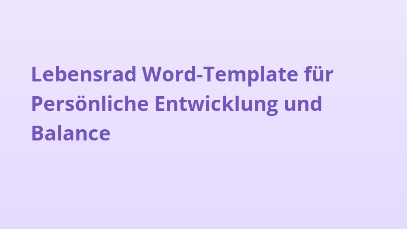 Lebensrad Word-Template für Persönliche Entwicklung und Balance
