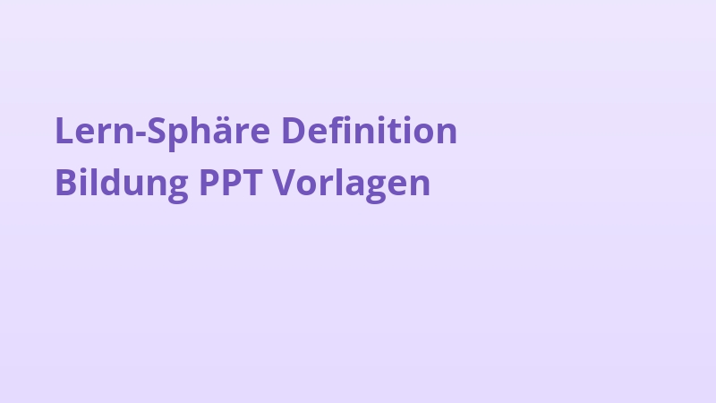 Lern-Sphäre Definition Bildung PPT Vorlagen