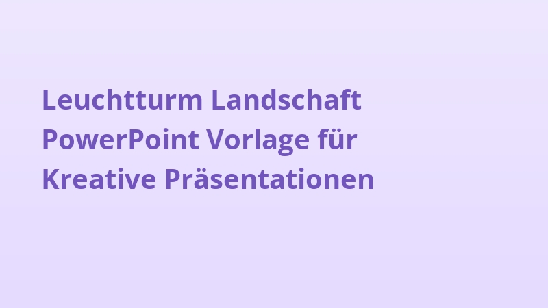 Leuchtturm Landschaft PowerPoint Vorlage für Kreative Präsentationen