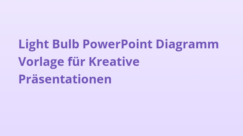 Light Bulb PowerPoint Diagramm Vorlage für Kreative Präsentationen
