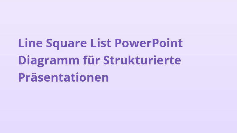 Line Square List PowerPoint Diagramm für Strukturierte Präsentationen