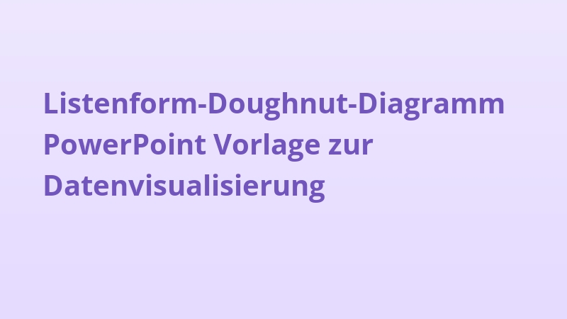 Listenform-Doughnut-Diagramm PowerPoint Vorlage zur Datenvisualisierung