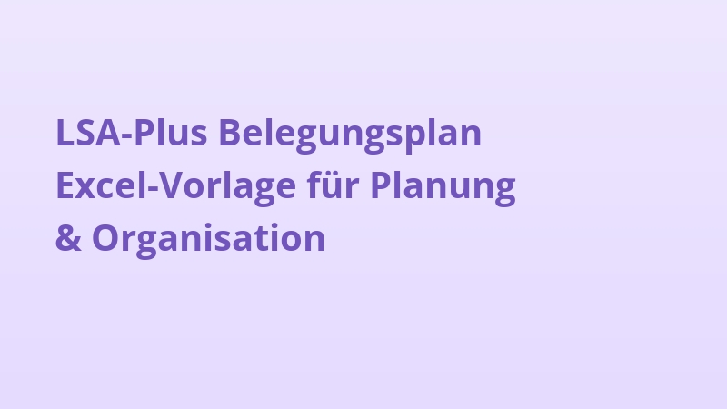 LSA-Plus Belegungsplan Excel-Vorlage für Planung & Organisation
