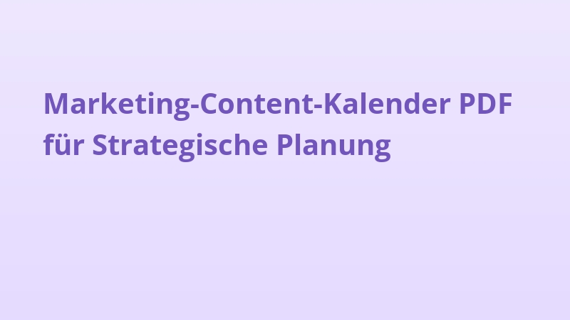 Marketing-Content-Kalender PDF für Strategische Planung