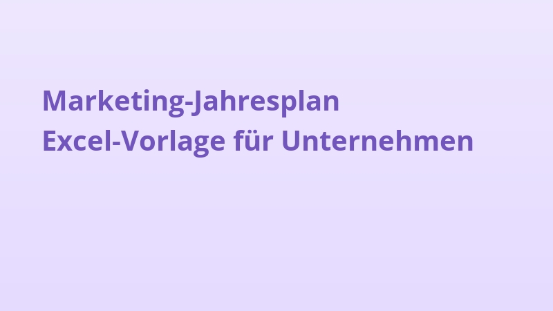 Marketing-Jahresplan Excel-Vorlage für Unternehmen