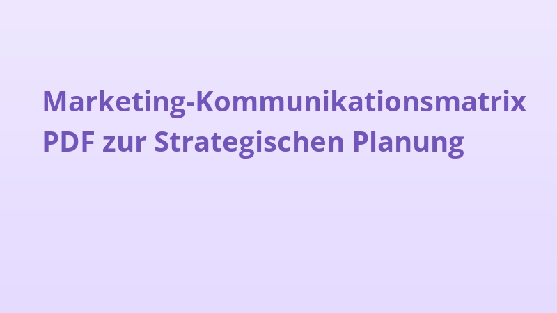 Marketing-Kommunikationsmatrix PDF zur Strategischen Planung