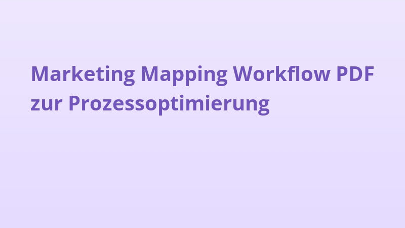 Marketing Mapping Workflow PDF zur Prozessoptimierung