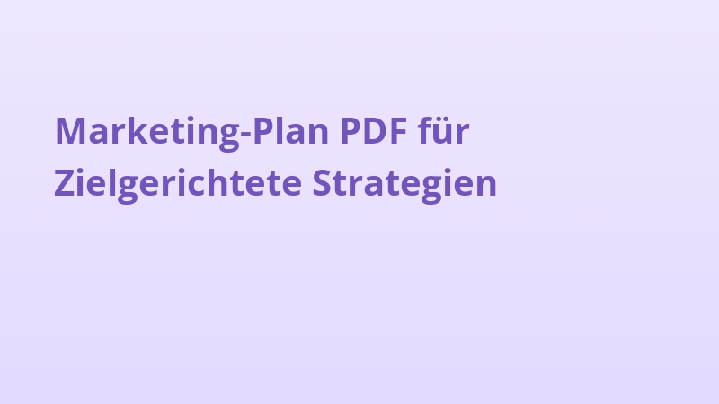 Marketing-Plan PDF für Zielgerichtete Strategien