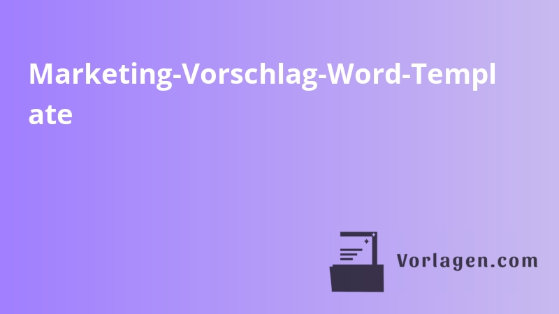 Marketing-Vorschlag-Word-Templ ate