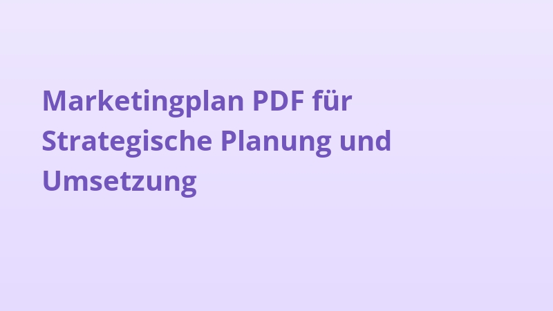 Marketingplan PDF für Strategische Planung und Umsetzung