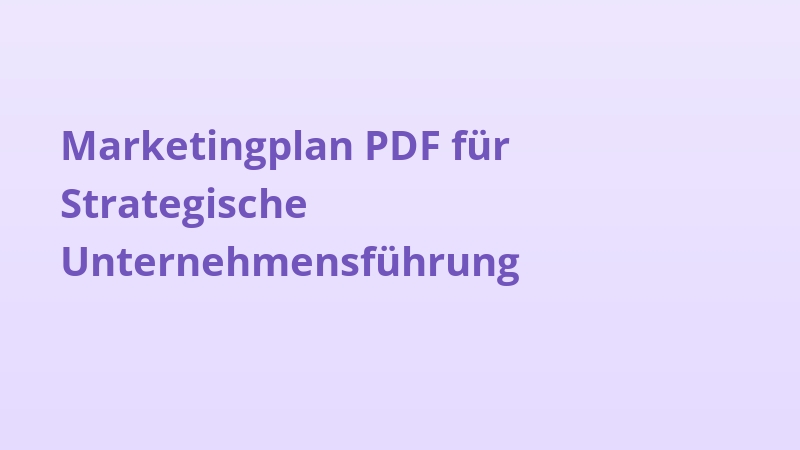 Marketingplan PDF für Strategische Unternehmensführung