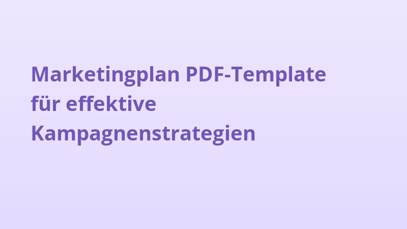Marketingplan PDF-Template für effektive Kampagnenstrategien