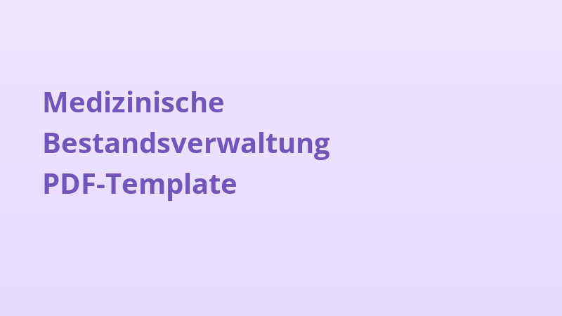 Medizinische Bestandsverwaltung PDF-Template