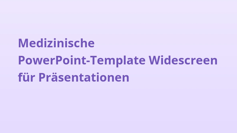 Medizinische PowerPoint-Template Widescreen für Präsentationen