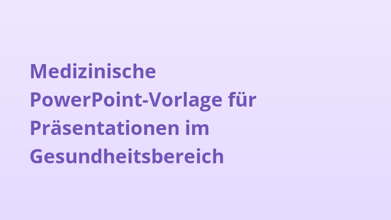 Medizinische PowerPoint-Vorlage für Präsentationen im Gesundheitsbereich