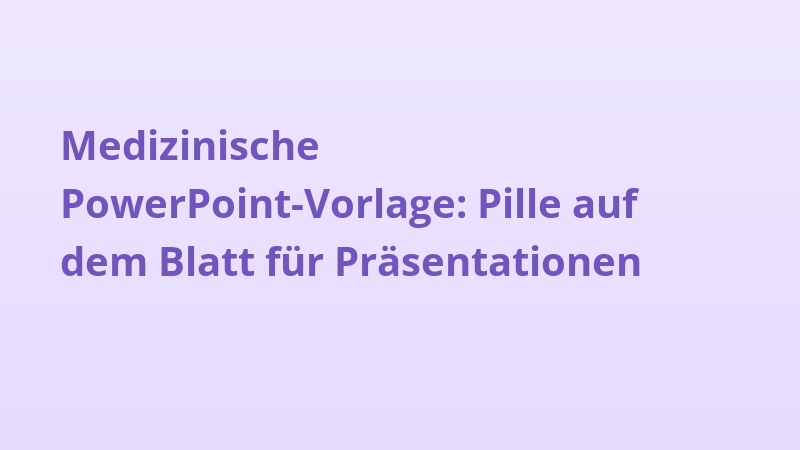 Medizinische PowerPoint-Vorlage: Pille auf dem Blatt für Präsentationen