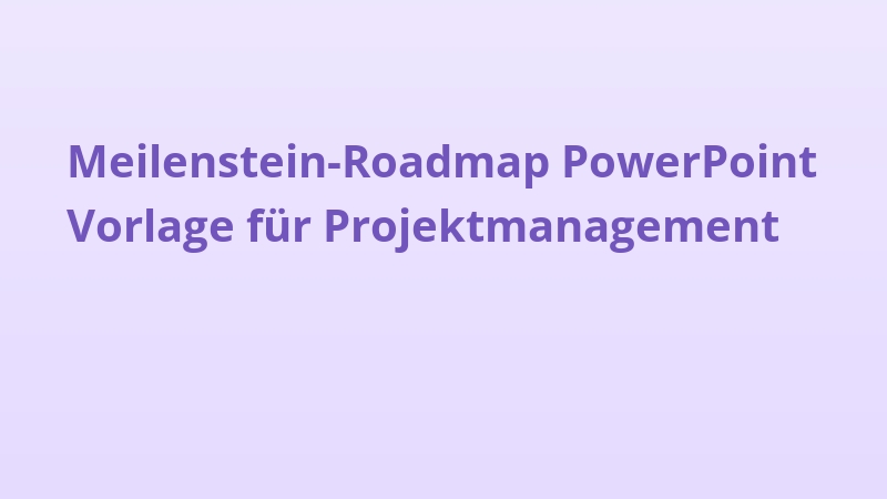 Meilenstein-Roadmap PowerPoint Vorlage für Projektmanagement