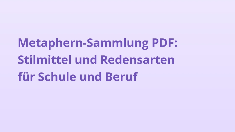 Metaphern-Sammlung PDF: Stilmittel und Redensarten für Schule und Beruf