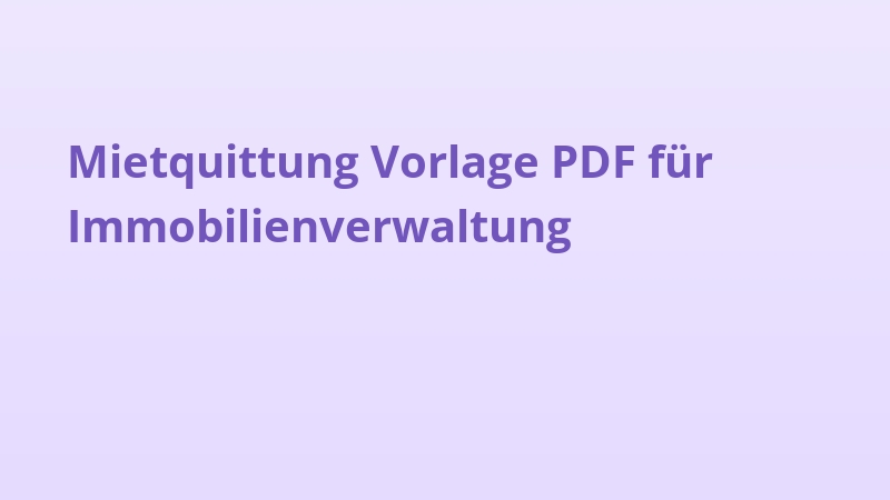 Mietquittung Vorlage PDF für Immobilienverwaltung