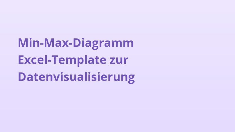 Min-Max-Diagramm Excel-Template zur Datenvisualisierung