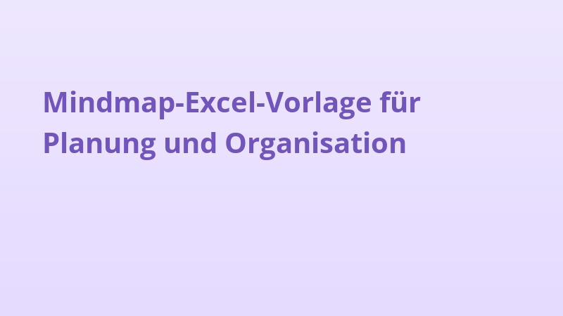 Mindmap-Excel-Vorlage für Planung und Organisation
