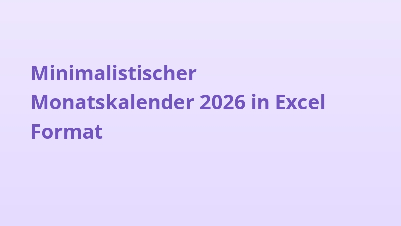 Minimalistischer Monatskalender 2026 in Excel Format