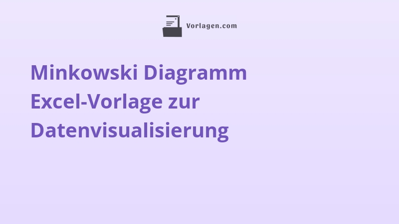 Minkowski Diagramm Excel-Vorlage zur Datenvisualisierung