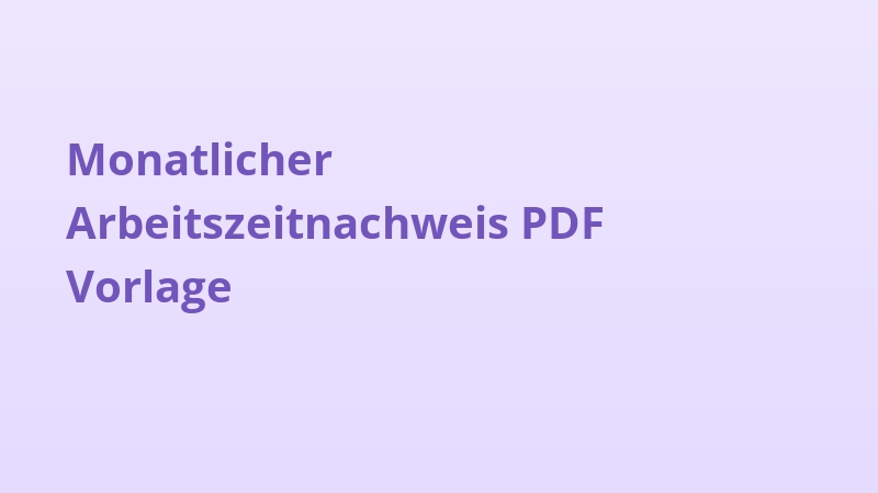 Monatlicher Arbeitszeitnachweis PDF Vorlage