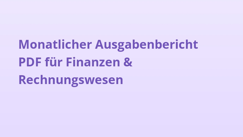 Monatlicher Ausgabenbericht PDF für Finanzen & Rechnungswesen