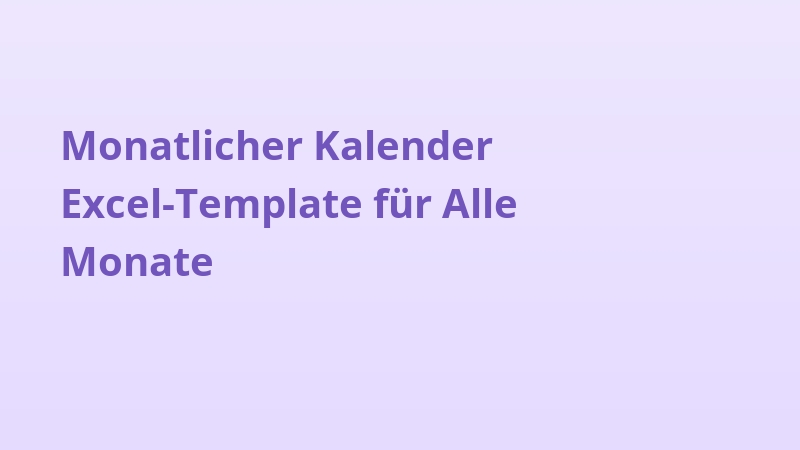 Monatlicher Kalender Excel-Template für Alle Monate