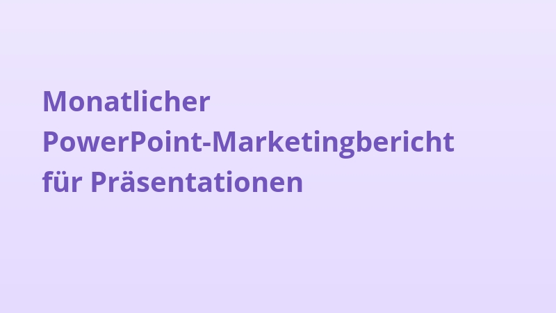 Monatlicher PowerPoint-Marketingbericht für Präsentationen